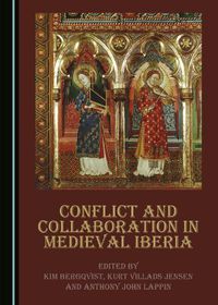 Cover image for Conflict and Collaboration in Medieval Iberia