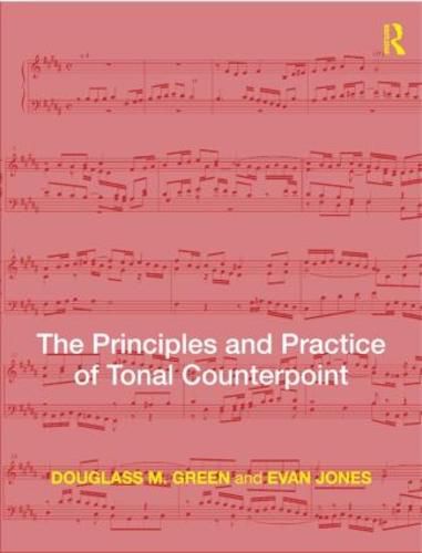 The Principles and Practice of Tonal Counterpoint