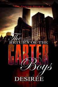 Cover image for The Return Of The Carter Boys: The Carter Boys 2