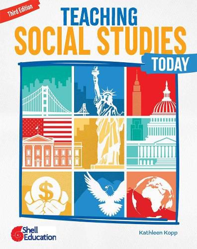 Cover image for Teaching Social Studies Today, Third Edition
