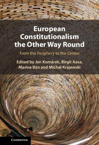 Cover image for European Constitutionalism the Other Way Round