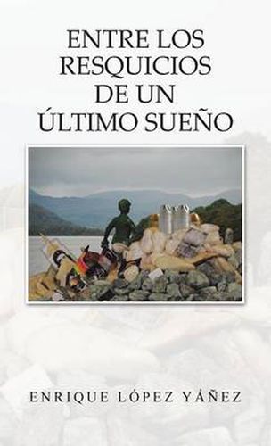 Cover image for Entre Los Resquicios de Un Ultimo Sueno