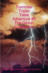 Cover image for Trammler Triplet Tales Adventure #5 The Devon Connection