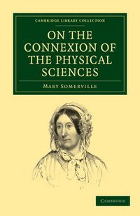 Cover image for On the Connexion of the Physical Sciences