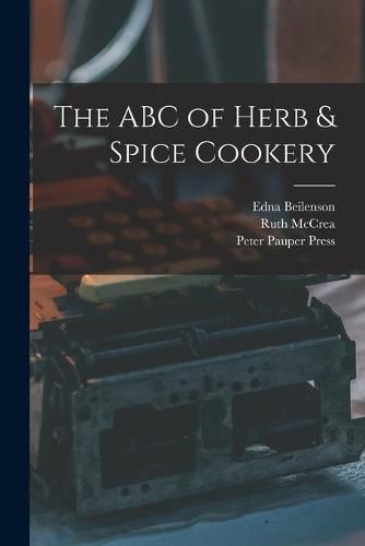 Cover image for The ABC of Herb & Spice Cookery