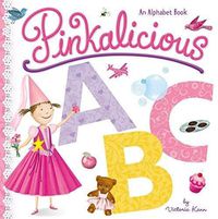 Cover image for Pinkalicious ABC: An Alphabet Book