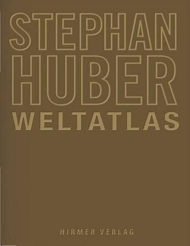 Cover image for Stephan Huber: Weltatlas