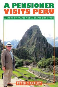 Cover image for A Pensioner Visits Peru
