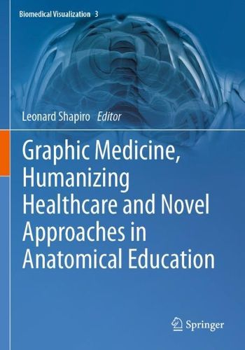 Cover image for Graphic Medicine, Humanizing Healthcare and Novel Approaches in Anatomical Education