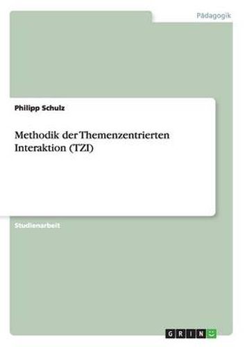 Cover image for Methodik der Themenzentrierten Interaktion (TZI)