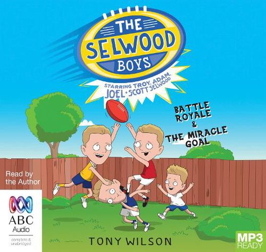 The Selwood Boys: Battle Royale and The Miracle Goal
