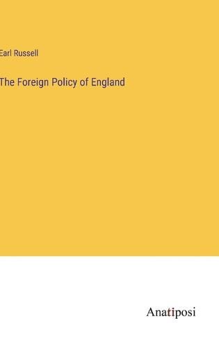 Cover image for The Foreign Policy of England