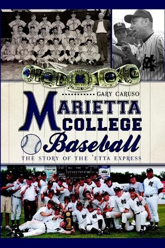 Cover image for Marietta College Baseball: The Story of the 'Etta Express