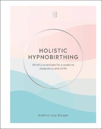 Cover image for Holistic Hypnobirthing