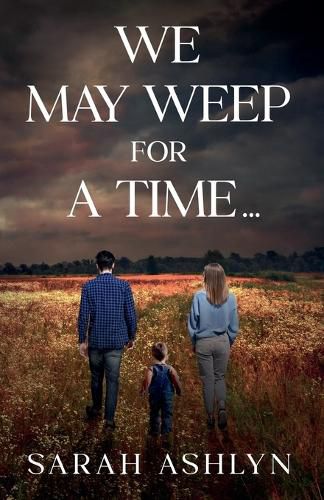 Cover image for We May Weep for a Time...