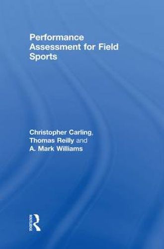 Performance Assessment for Field Sports