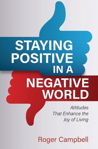 Cover image for Staying Positive in a Negative World