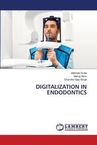 Cover image for Digitalization in Endodontics