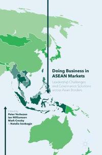 Cover image for Doing Business in ASEAN Markets: Leadership Challenges and Governance Solutions across Asian Borders