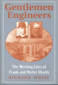 Cover image for Gentlemen Engineers: The Careers of Frank and Walter Shanly