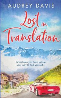 Cover image for Lost In Translation: A romantic comedy about starting over...