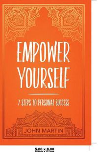 Cover image for Empower Yourself: 7 Steps to Personal Success