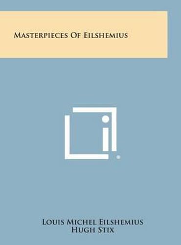 Masterpieces of Eilshemius