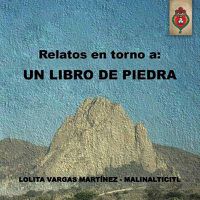 Cover image for Relatos En Torno a: Un Libro de Piedra