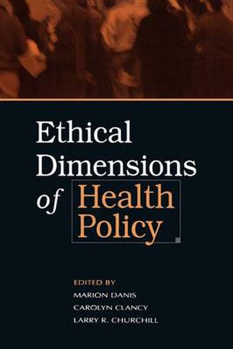 Cover image for Ethical Dimensions of Health Policy