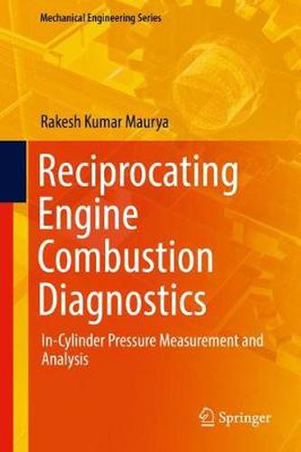 Cover image for Reciprocating Engine Combustion Diagnostics: In-Cylinder Pressure Measurement and Analysis