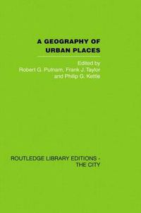 Cover image for A Geography of Urban Places