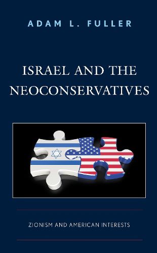 Cover image for Israel and the Neoconservatives