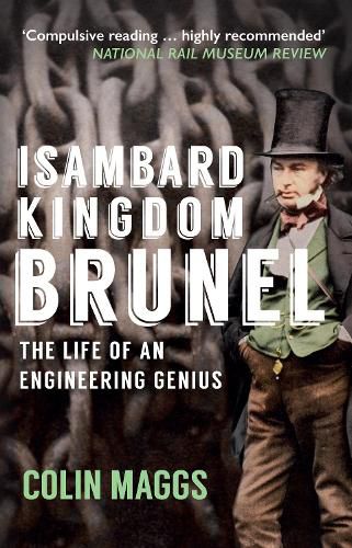 Cover image for Isambard Kingdom Brunel: The Life of an Engineering Genius