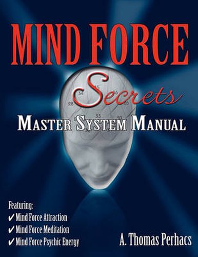 Cover image for Mind Force Secrets Master System Manual