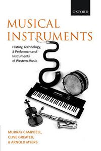 Cover image for Musical Instruments: History, Technology and Performance of Instruments of Western Music