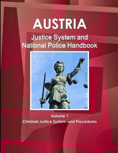 Cover image for Austria Justice System and National Police Handbook Volume 1 Criminal Justice System and Procedures