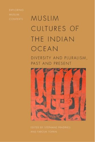 Cover image for Muslim Cultures in the Indian Ocean: Diversity and Pluralism, Past and Present