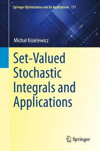 Cover image for Set-Valued Stochastic Integrals and Applications