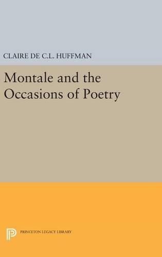 Cover image for Montale and the Occasions of Poetry