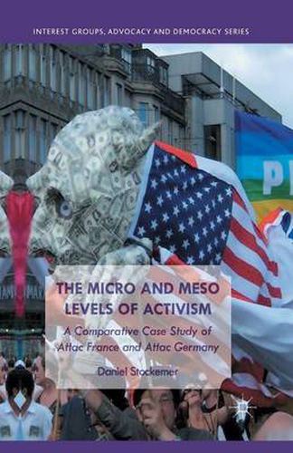 Cover image for The Micro and Meso Levels of Activism: A Comparative Case Study of Attac France and Germany