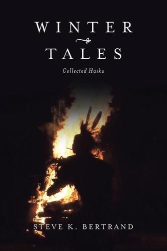 Winter Tales: Collected Haiku