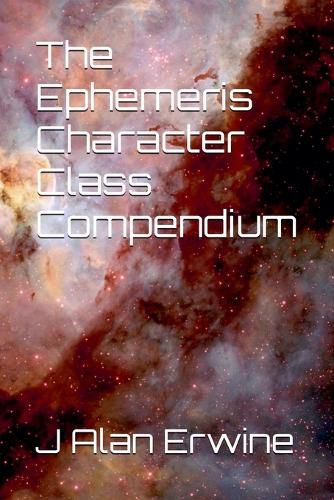 Cover image for The Ephemeris Character Class Compendium