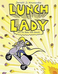 Cover image for Lunch Lady and the Bake Sale Bandit: Lunch Lady #5