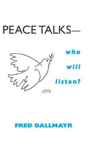 Peace Talks-Who Will Listen?