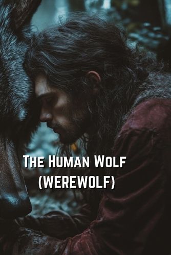 Cover image for The Human Wolf (WEREWOLF)