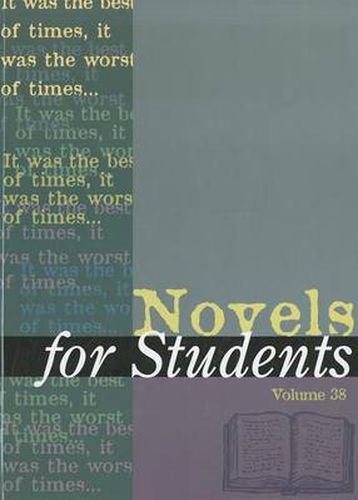 Cover image for Novels for Students: Presenting Analysis, Context and Criticism on Commonly Studied Novels