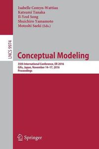 Cover image for Conceptual Modeling: 35th International Conference, ER 2016, Gifu, Japan, November 14-17, 2016, Proceedings