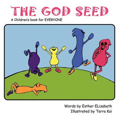 Cover image for The God Seed: A Children's Book for Everyone