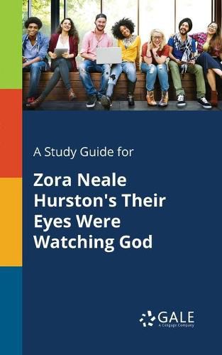 Cover image for A Study Guide for Zora Neale Hurston's Their Eyes Were Watching God