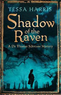 Cover image for Shadow of the Raven: a gripping mystery that combines the intrigue of CSI with 18th-century history